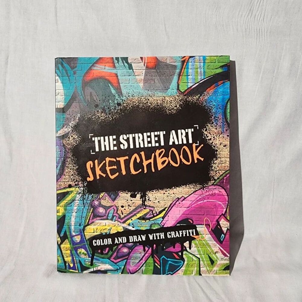 The Street Art Sketchbook Color and Draw with Graffiti David Samuel Paperback